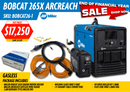 MILLER BOBCAT 265X ARCREACH